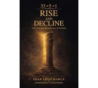 Rise and Decline: The System Behind All Systems