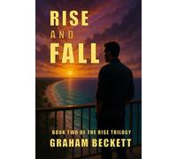 Rise and Fall: Book Two of the Rise Trilogy: 2