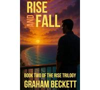 Rise and Fall: Book Two of the Rise Trilogy