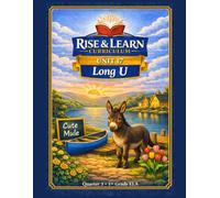 Rise and Learn Curriculum - Unit 17: Long U (ū / oo) | 1st Grade ELA Phonics Mastery | Quarter 3: Mastery-Based Phonics Curriculum for First Grade - ... Long Vowels and Mixed Vowel Patterns)