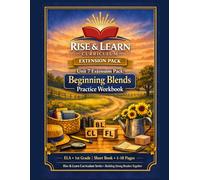 Rise and Learn Curriculum Unit 7.5 Extension Pack: Beginning Blends Practice Workbook: ELA• 1st Grade|Short Book• 1-18 Pages (Rise & Learn Curriculum - Units 7-12: Blends & Digraphs)
