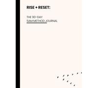 Rise and Reset: The 90-Day 5am Method Journal