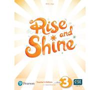 Rise and Shine (AE) - 1st Edition (2021) - Teacher's Edition with Student's eBook, Workbook eBook, Presentation Tool and Digital Resources - Level 3
