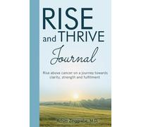 Rise and Thrive Above Cancer Journal