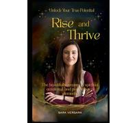 Rise and Thrive: The Beautifully Weaves In Spiritual, Emotional, And Psychological Elements.
