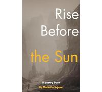 Rise Before the Sun