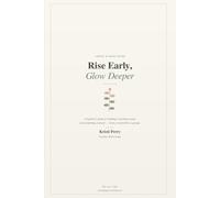 Rise Early, Glow Deeper: A Beginner’s Guide to Building a Morning Routine