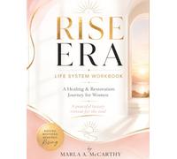 RISE ERA LIFE SYSTEM WORKBOOK: A Healing & Restoration Journey for Women