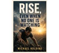 Rise, Even When No One Is Watching (The Breaking Point Series)