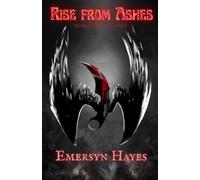 Rise from Ashes: The Ruin and Reign Duet Book 2