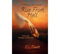 Rise From Hell: 2 (Ethereal Intervention)