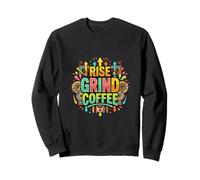 Rise Grind Coffee Motivación Energía Gráfico Sudadera