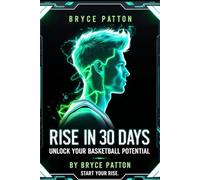 Rise in 30 Days: Unlock Your Basketball Potential