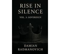 Rise in Silence Vol: 3 Sovereign