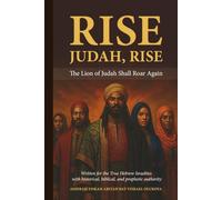 Rise Judah Rise: The Lion of Judah Shall Roar Again