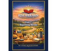 Rise & Learn Curriculum: Unit 7 - Beginning Blends (Units 7-12 Blends & Digraphs Series): 1st Grade Phonics Curriculum • L-Blends Practice • Reading, ... Curriculum - Units 7-12: Blends & Digraphs)