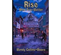 Rise: Mind Over Matter: 2