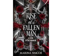 Rise of a Fallen Man (A Look in the Mirror)