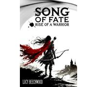 Rise of a Warrior: (Book 1 in the Song of Fate duology)