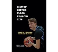 Rise of Cooper Flagg Phenom Life: A Journey of A Young Legend from Maine to NBA stardom