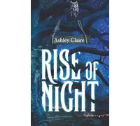Rise of Night (The Crescent Chronicles)
