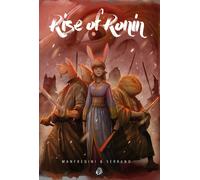 Rise of Ronin | Andrea Manfredini, José Manuel Serrano González