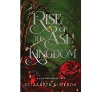 Rise of the Ash Kingdom: 1 (The Sun and Moon Tales)
