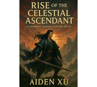 Rise of the Celestial Ascendant: Chronicles of the Shattered Veil