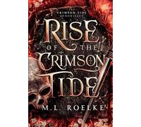 Rise of the Crimson Tide (The Crimson Tide Chronicles)