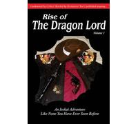 Rise of the Dragon Lord: Volume 1