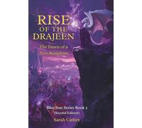 Rise Of The Drajeen: The Dawn Of A New Kingdom (Blue Star Series (Second Edition))