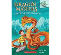 Rise of the Earth Dragon: Volume 1: 01 (Dragon Masters, 1)