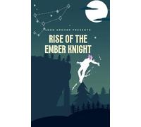 Rise of the Ember Knight: 0 (Ember Knight Saga)