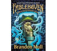 Rise of the Evening Star (Fablehaven, 2)
