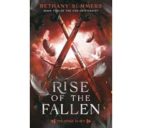 Rise of the Fallen: The Stage is Set (The End of Eternity)