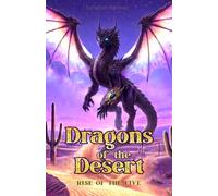 Rise of the Five: Black and White edition: Dragons of the Desert