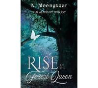Rise of the Forest Queen: 1 (The Albright Trilogy)