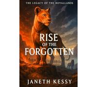 Rise of the Forgotten (The Legacy of the Royallands)