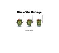 Rise of the Garbage