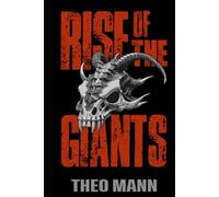 Rise of the Giants: A Post-Apocalyptic, Post-Pandemic Off-Grid Nomadic Tribal Warriors Action Adventure Survival Epic Fantasy Novel (Rise of the Giants Series)