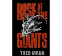Rise of the Giants: A Post-Apocalyptic, Post-Pandemic Off-Grid Nomadic Tribal Warriors Action Adventure Survival Epic Fantasy Novel: 1 (Rise of the Giants Series)