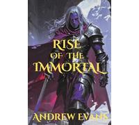 Rise Of The Immortal: 1 (Amouria Saga)