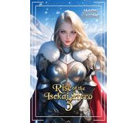 Rise of the Isekai Hero 3: A LitRPG Fantasy