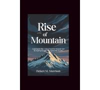 Rise of the Mountain: movie guide: Exploring the Film “A Beast Touch the Mountain” and the Inspiring Struggle That Captured the World’s Attention