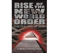 Rise of the New World Order: The Culling of Man (1)