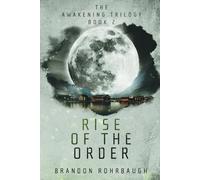 Rise of the Order: (The Awakening Trilogy)