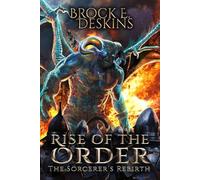 Rise of the Order: The Sorcerer's Rebirth: 9 (The Sorcerer's Path)