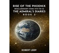 RISE OF THE PHOENIX: BRYAN LUDENDORFF WORKS WITH THE CIA THE RISE OF THE PHOENIX SERIES BOOK 2