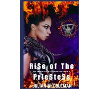 Rise of the Priestess: A Dark Paranormal Fantasy (The Demon Lover's Chronicles)