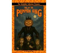 Rise of the Pumpkin King (The Grimfable Collection)